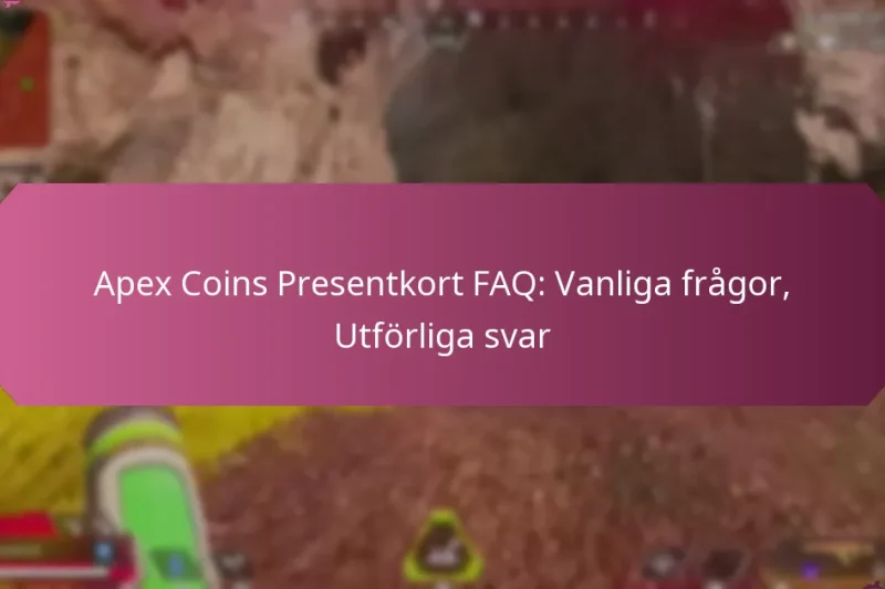 Apex Coins Presentkort FAQ: Vanliga frågor, Utförliga svar