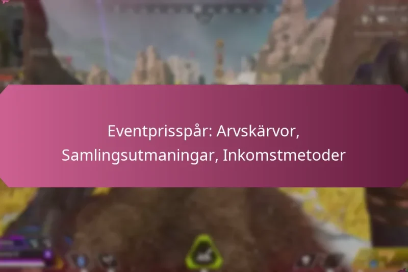 Eventprisspår: Arvskärvor, Samlingsutmaningar, Inkomstmetoder