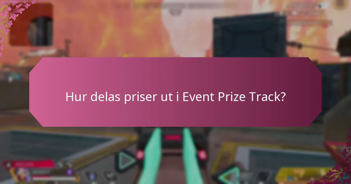 Hur deltar jag i Event Prize Track?