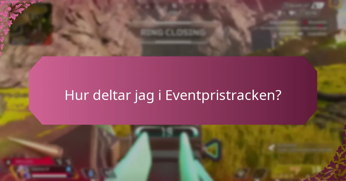 Vilka är belöningarna under begränsad tid i Eventpristracken?