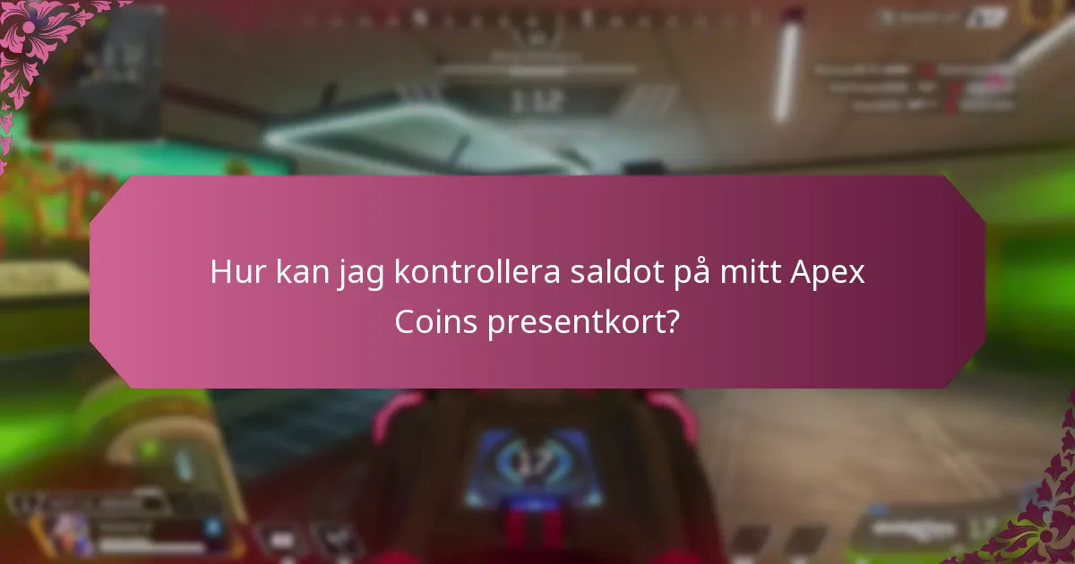 Vilka är användningsgränserna för Apex Coins presentkort?