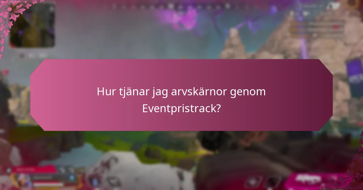 Hur tjänar jag arvskärnor genom Eventpristrack?
