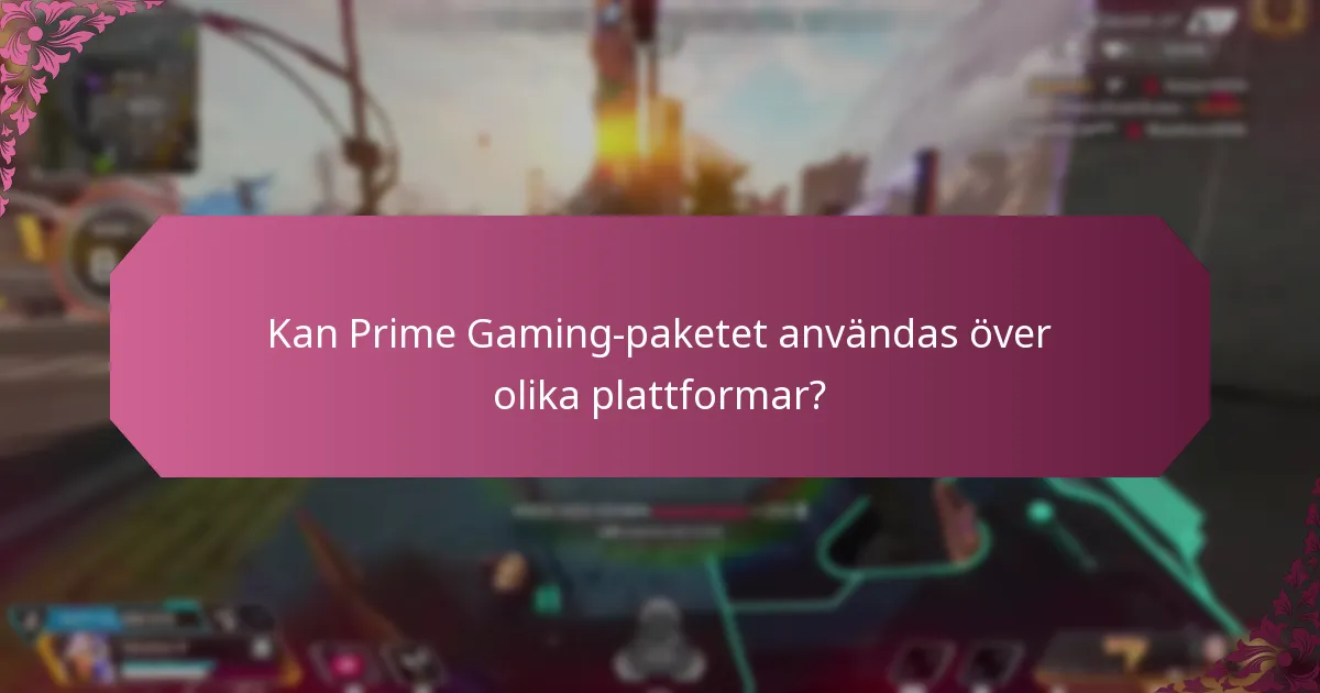 Vilka begränsningar gäller för Prime Gaming-paketet?