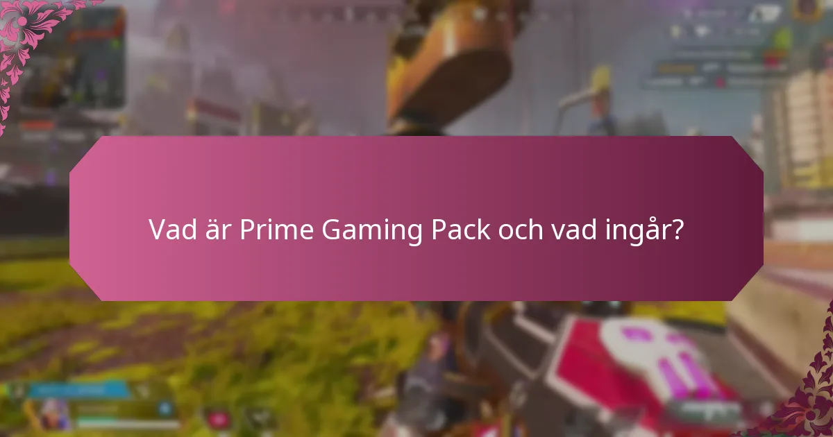 Vilka är de aktuella tidsbegränsade erbjudandena i Prime Gaming Pack?