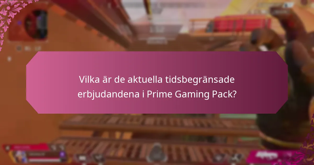 Vilka speciella partnerskap förbättrar Prime Gaming Pack?