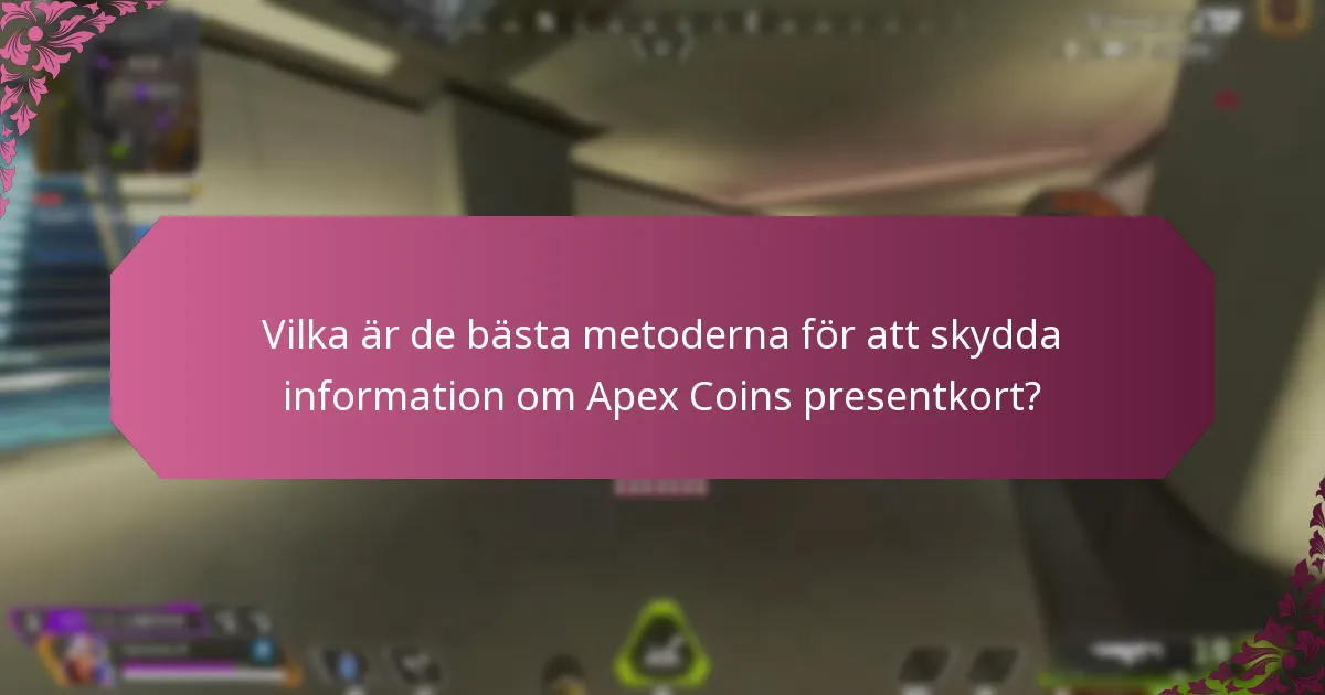 Hur kan jag säkert köpa Apex Coins presentkort?