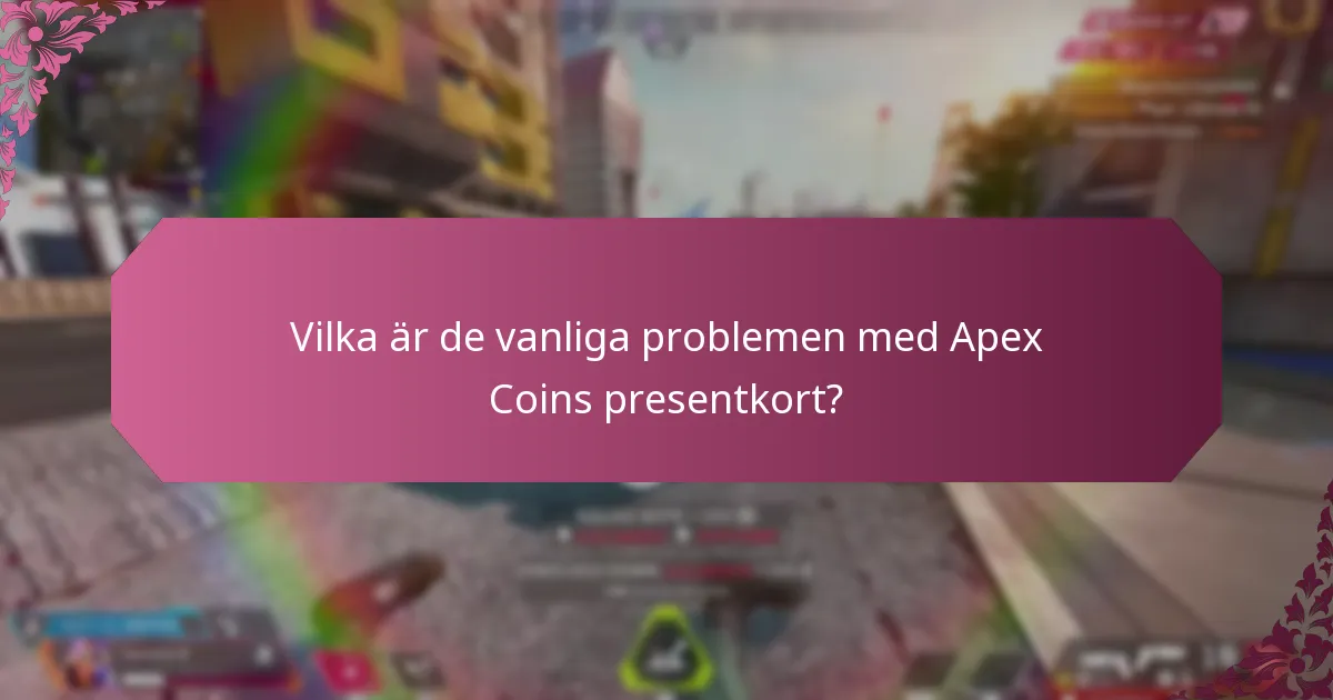 Vilka är de bästa metoderna för att använda Apex Coins presentkort?