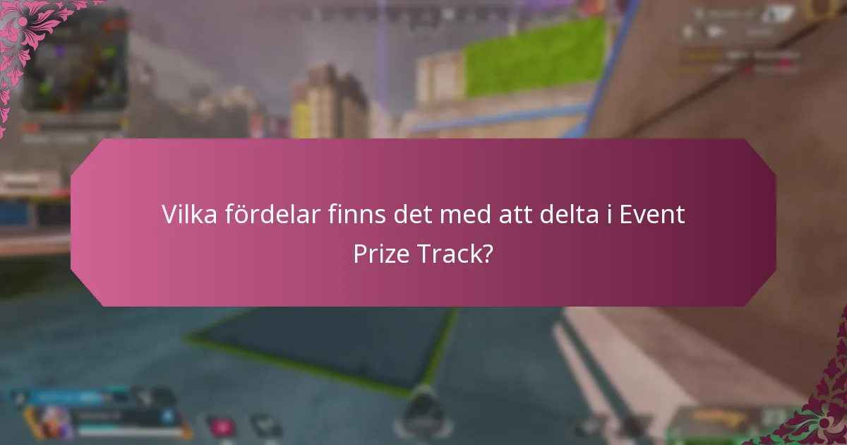 Hur jämför sig Event Prize Track med andra in-game-evenemang?