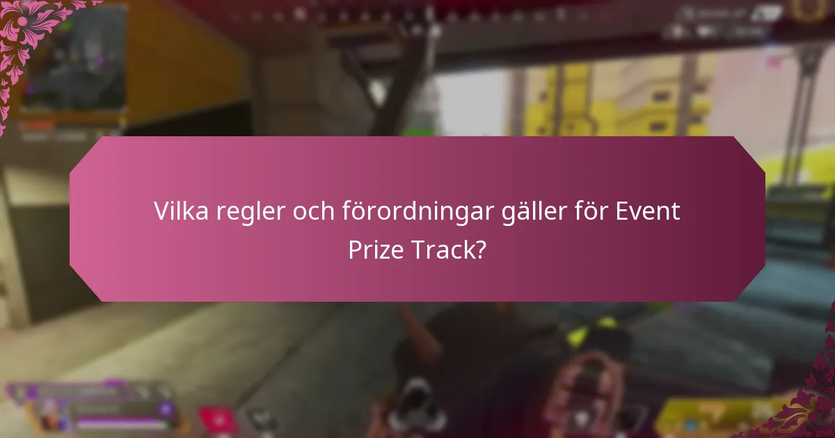 Vilka vanliga frågor uppstår om Event Prize Track?