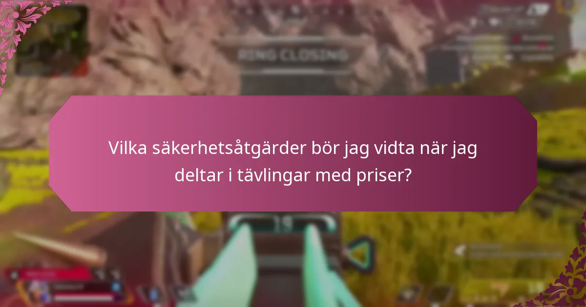 Vilka resurser kan hjälpa mig att säkerställa säker deltagande i tävlingar med priser?
